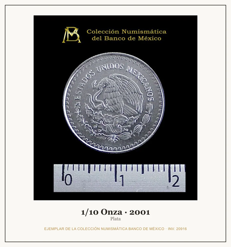 1/10 Onza · 2001 — Ejemplar de la Colección Numismática Banco de México, inv. 20916
