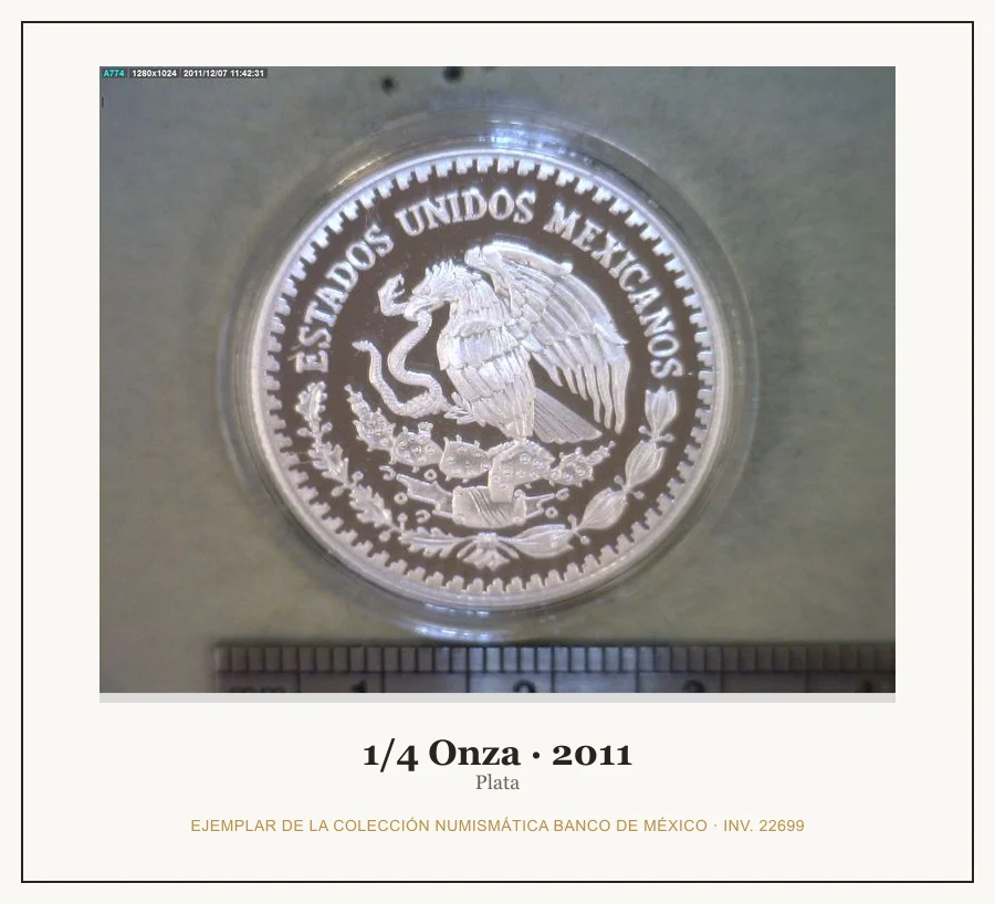1/4 Onza · 2011 — Ejemplar de la Colección Numismática Banco de México, inv. 22699
