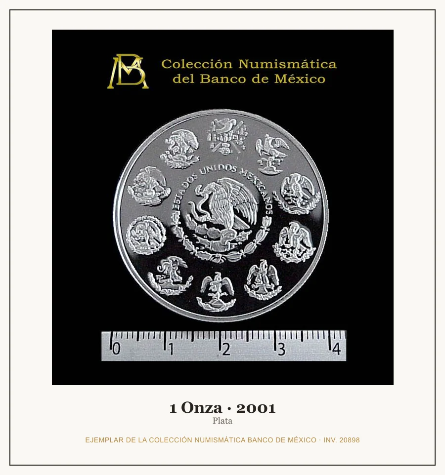 1 Onza · 2001 — Ejemplar de la Colección Numismática Banco de México, inv. 20898