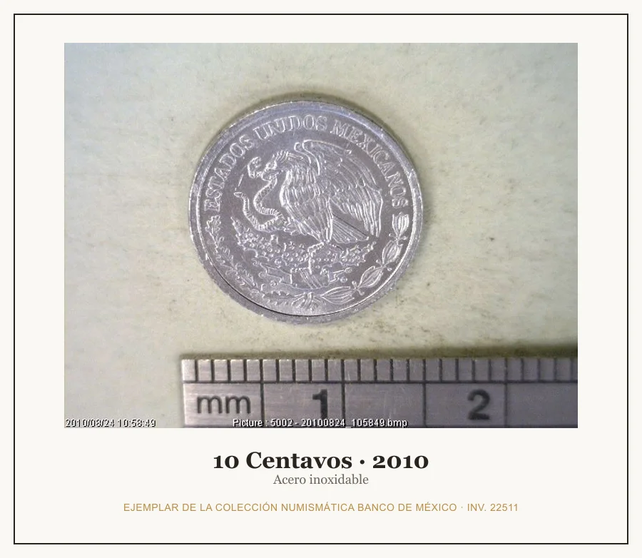 10 Centavos · 2010 — Ejemplar de la Colección Numismática Banco de México, inv. 22511
