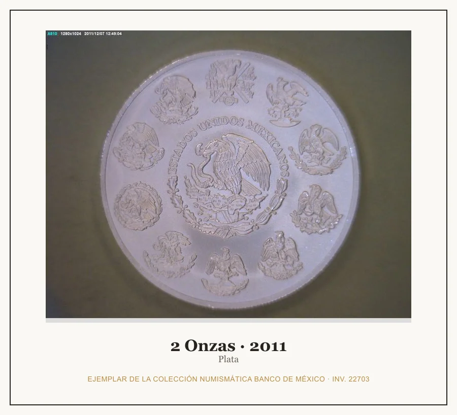 2 Onzas · 2011 — Ejemplar de la Colección Numismática Banco de México, inv. 22703