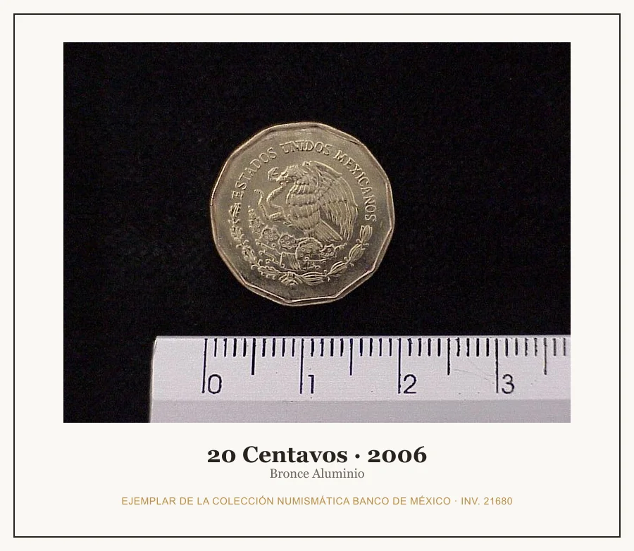 20 Centavos · 2006 — Ejemplar de la Colección Numismática Banco de México, inv. 21680
