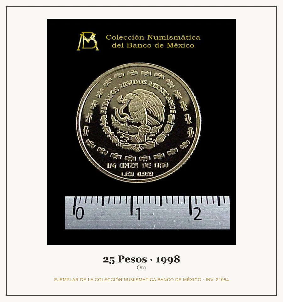 25 Pesos · 1998 — Ejemplar de la Colección Numismática Banco de México, inv. 21054