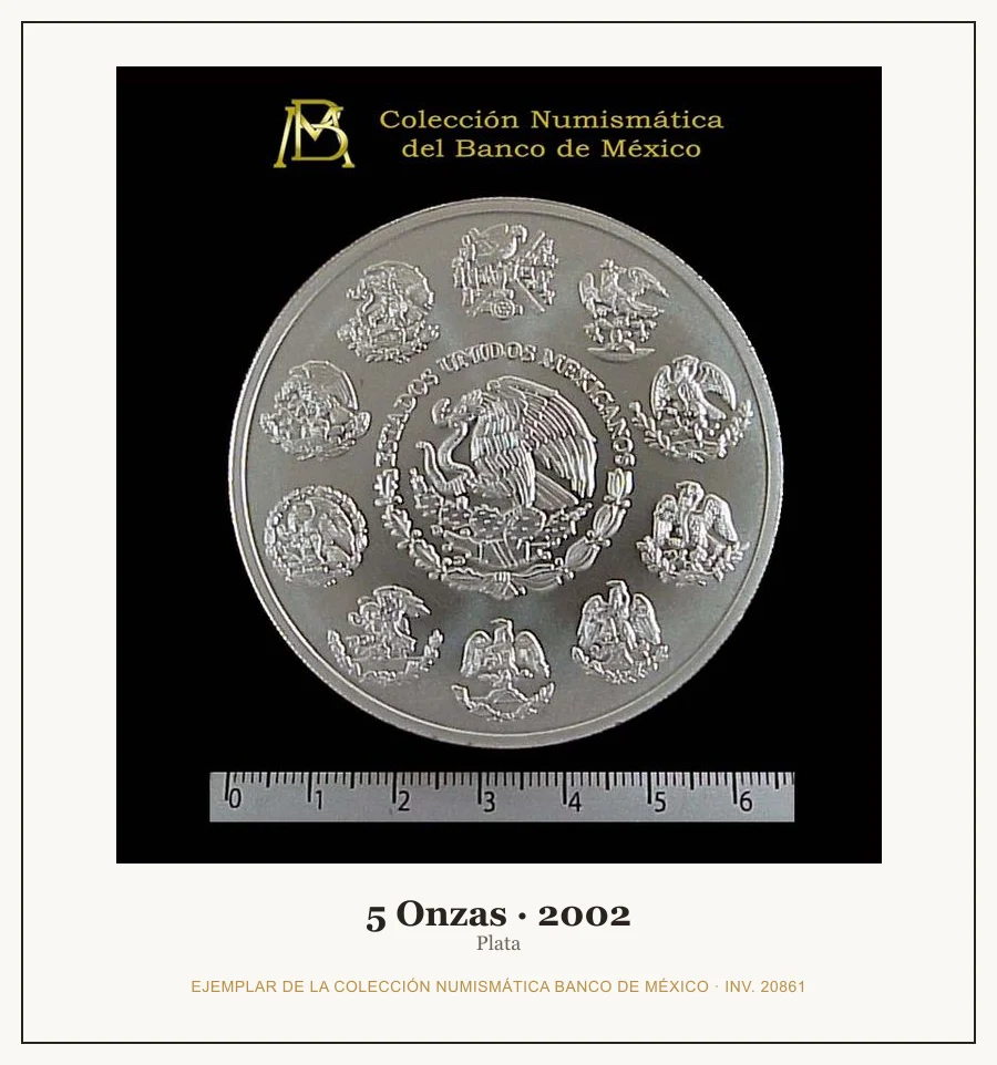5 Onzas · 2002 — Ejemplar de la Colección Numismática Banco de México, inv. 20861