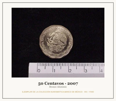 50 Centavos · 2007 — Ejemplar de la Colección Numismática Banco de México, inv. 17095