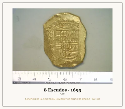 8 Escudos · 1695 — Ejemplar de la Colección Numismática Banco de México, inv. 559