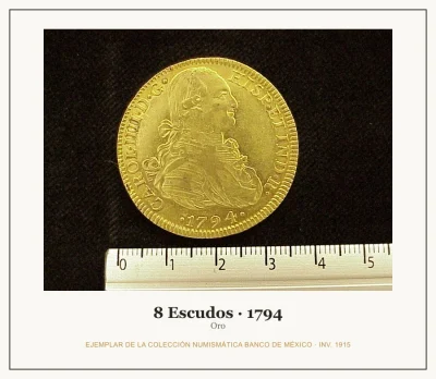 8 Escudos · 1794 — Ejemplar de la Colección Numismática Banco de México, inv. 1915