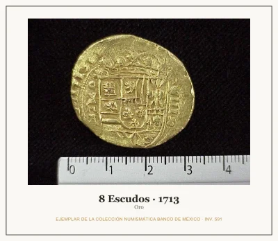 8 Escudos · 1713 — Ejemplar de la Colección Numismática Banco de México, inv. 591