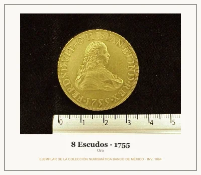 8 Escudos · 1755 — Ejemplar de la Colección Numismática Banco de México, inv. 1064