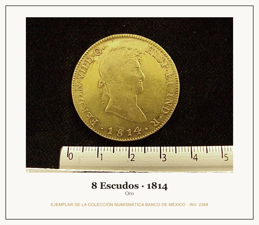 8 Escudos · 1814 — Ejemplar de la Colección Numismática Banco de México, inv. 2368