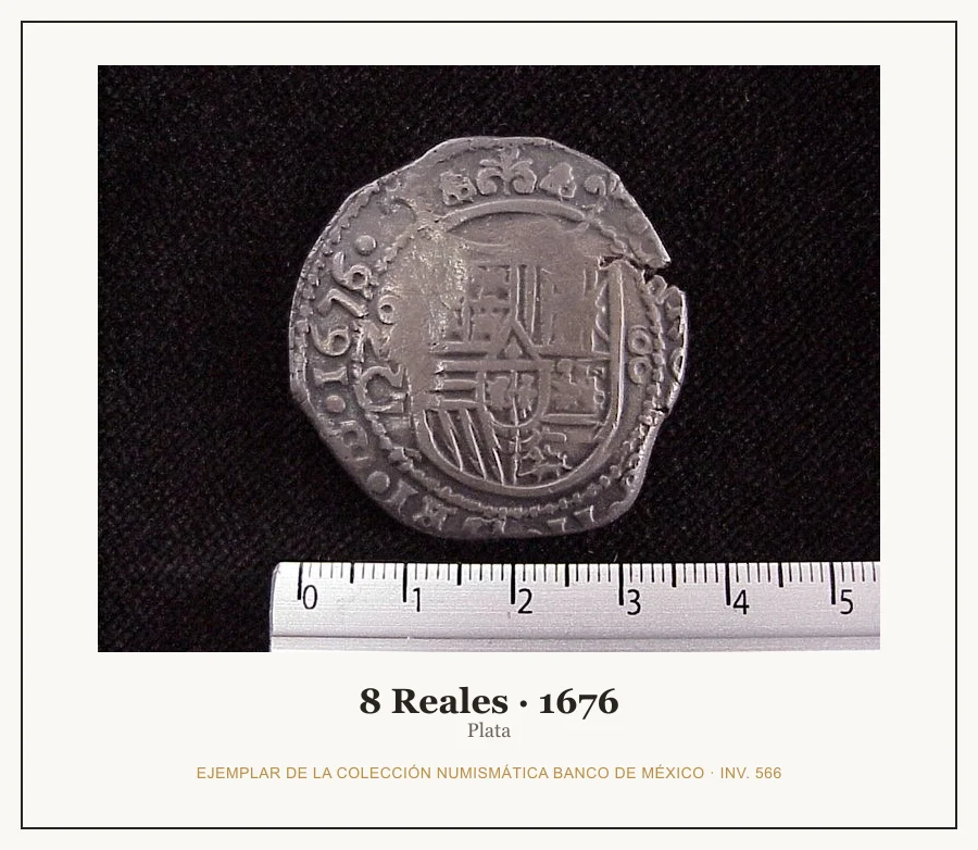 8 Reales · 1676 — Ejemplar de la Colección Numismática Banco de México, inv. 566