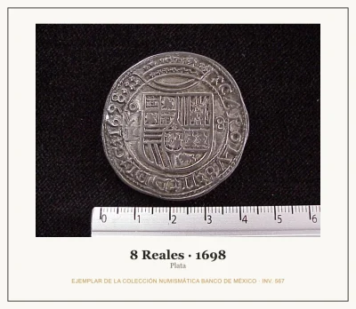 8 Reales · 1698 — Ejemplar de la Colección Numismática Banco de México, inv. 567