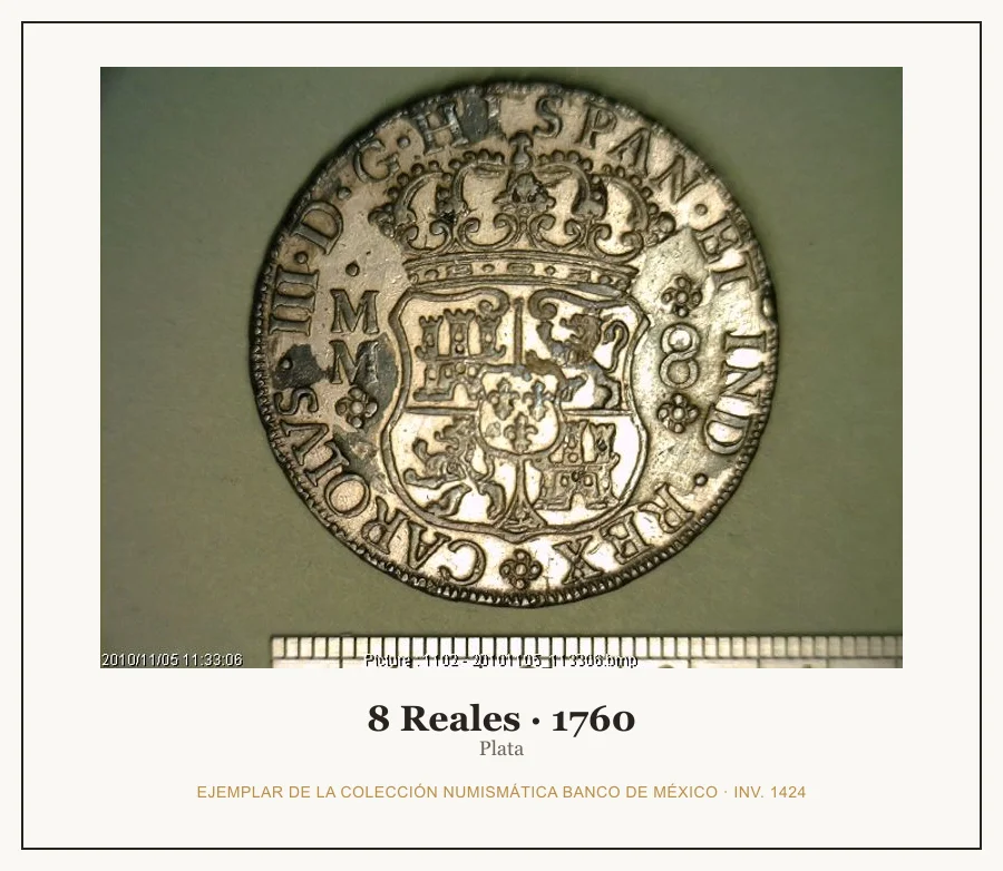 8 Reales · 1760 — Ejemplar de la Colección Numismática Banco de México, inv. 1424