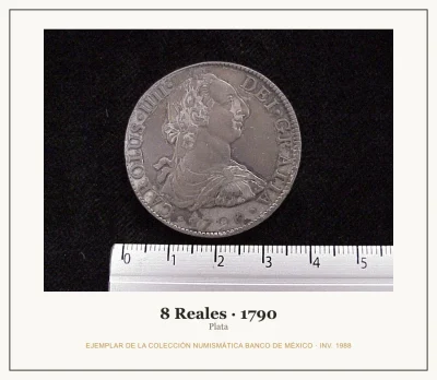 8 Reales · 1790 — Ejemplar de la Colección Numismática Banco de México, inv. 1988