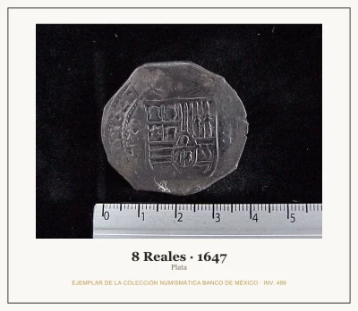 8 Reales · 1647 — Ejemplar de la Colección Numismática Banco de México, inv. 499