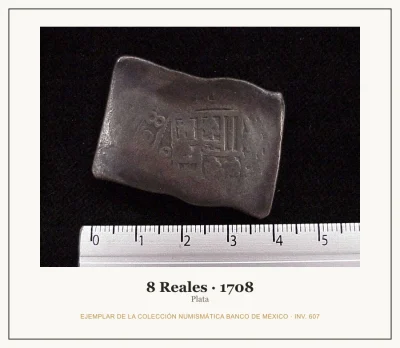 8 Reales · 1708 — Ejemplar de la Colección Numismática Banco de México, inv. 607