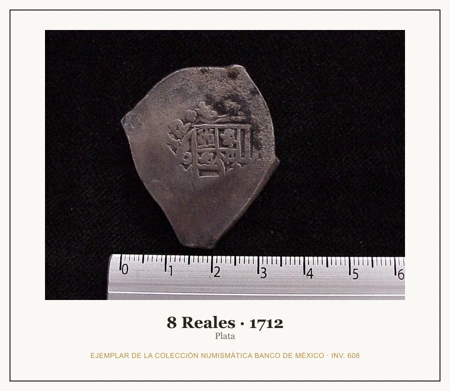 8 Reales · 1712 — Ejemplar de la Colección Numismática Banco de México, inv. 608