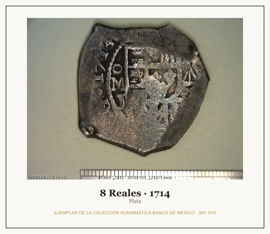 8 Reales · 1714 — Ejemplar de la Colección Numismática Banco de México, inv. 610