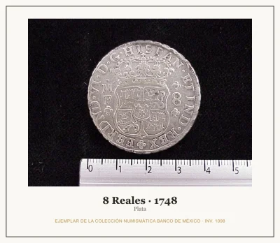 8 Reales · 1748 — Ejemplar de la Colección Numismática Banco de México, inv. 1098