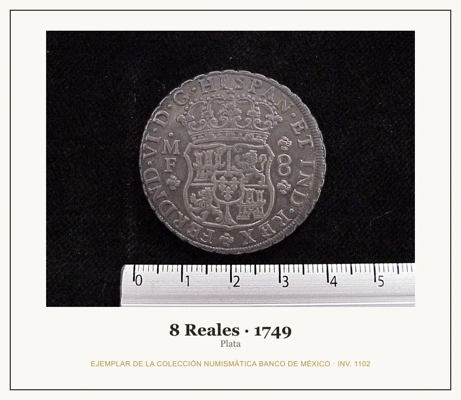 8 Reales · 1749 — Ejemplar de la Colección Numismática Banco de México, inv. 1102