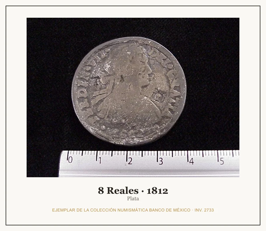 8 Reales · 1812 — Ejemplar de la Colección Numismática Banco de México, inv. 2733
