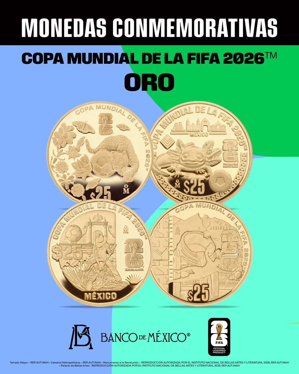 Las 4 monedas de oro puro .999 del Mundial 2026 acuñadas por Banxico, diseños temáticos, valor facial 25 pesos